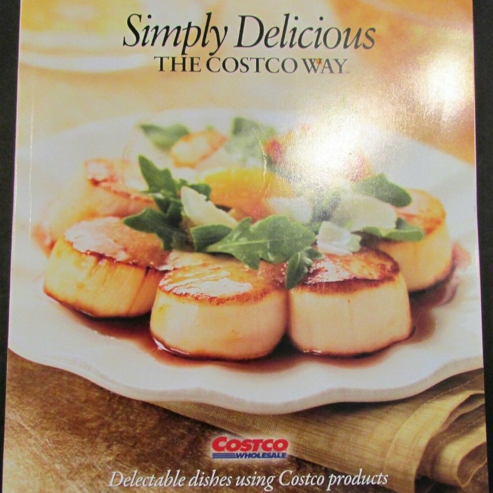 Simply Delicious, The Costco Way (The Costco Way) Paperback – 2012